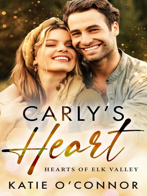 Title details for Carly's Heart by Katie O'Connor - Available
